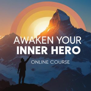 Awaken Your Inner Hero